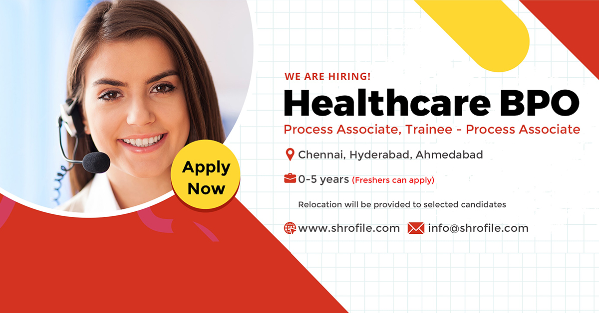 Submit your CV for Process Associate position with one of the largest Healthcare BPOs in the country; for Chennai, Hyderabad and Ahmedabad locations.