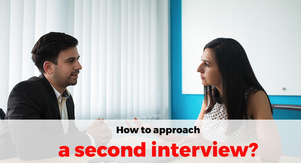 How to approach a second interview?