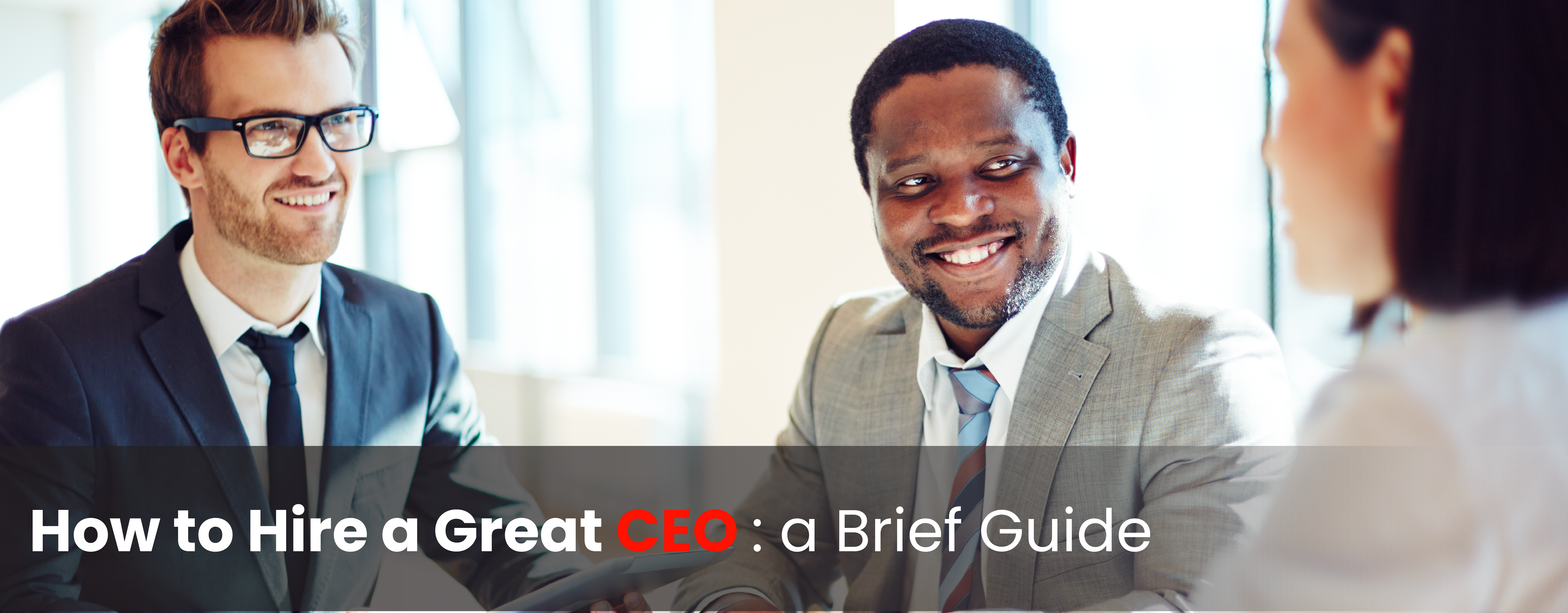 How to Hire a Great CEO: a Brief Guide
