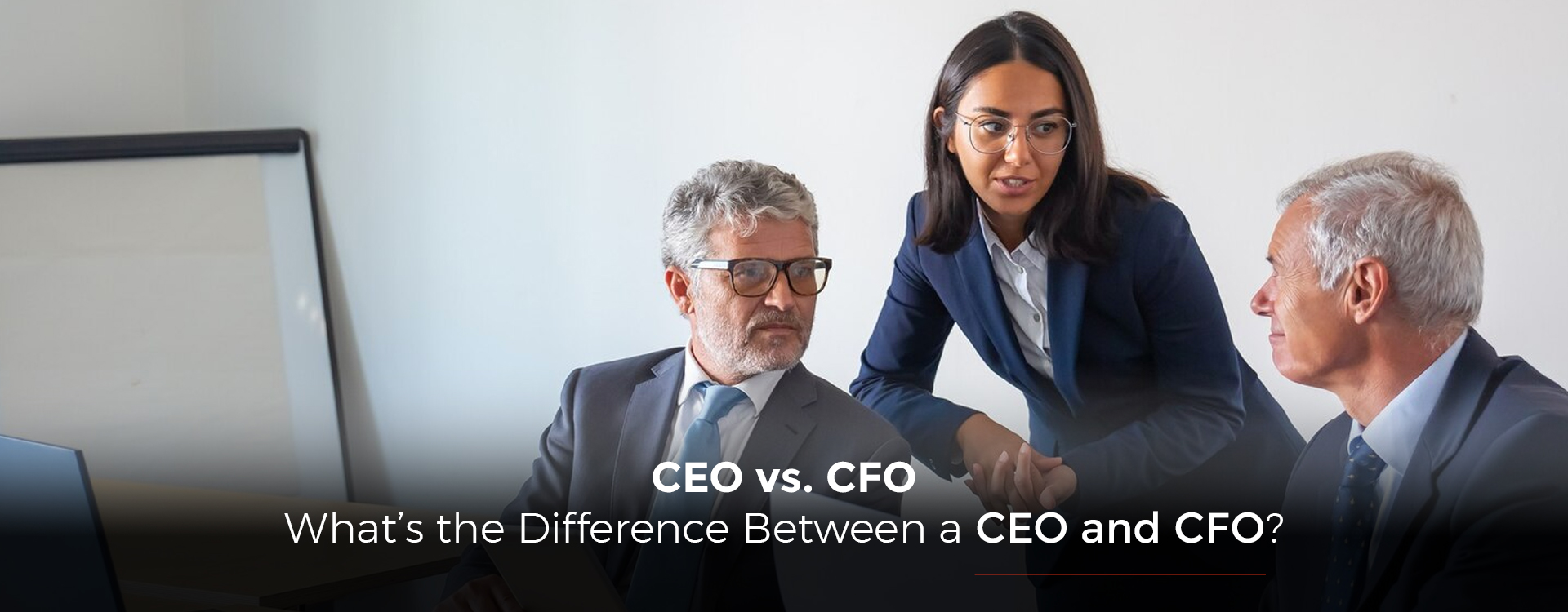 CEO vs. CFO: What’s the Difference Between a CEO and CFO?