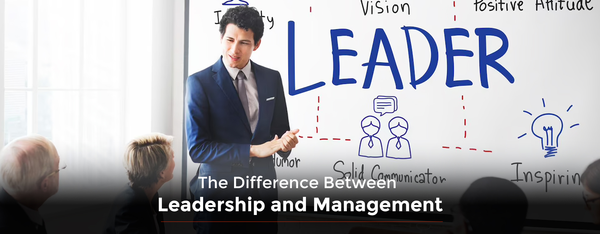 The Difference Between Leadership and Management