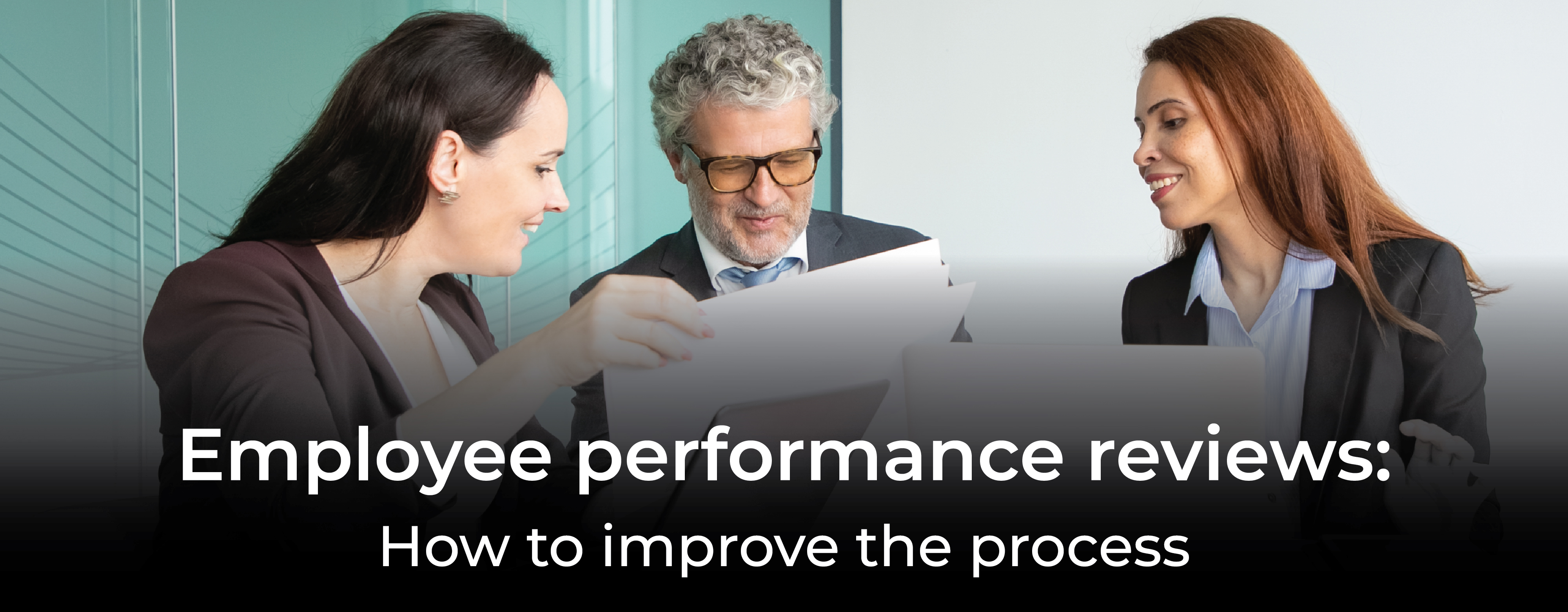 Employee performance reviews: How to improve the process