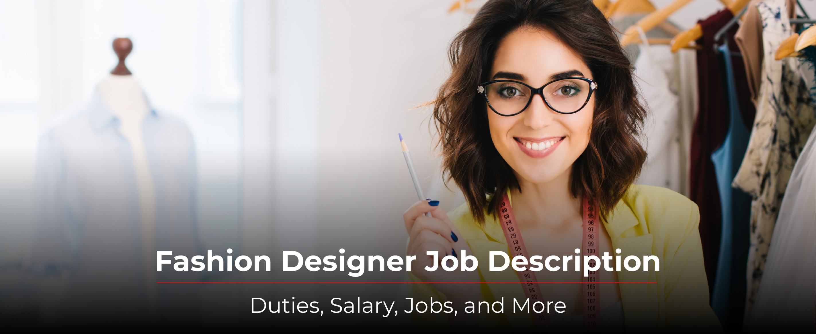 Fashion Designer Job Description Duties, Salary, Jobs