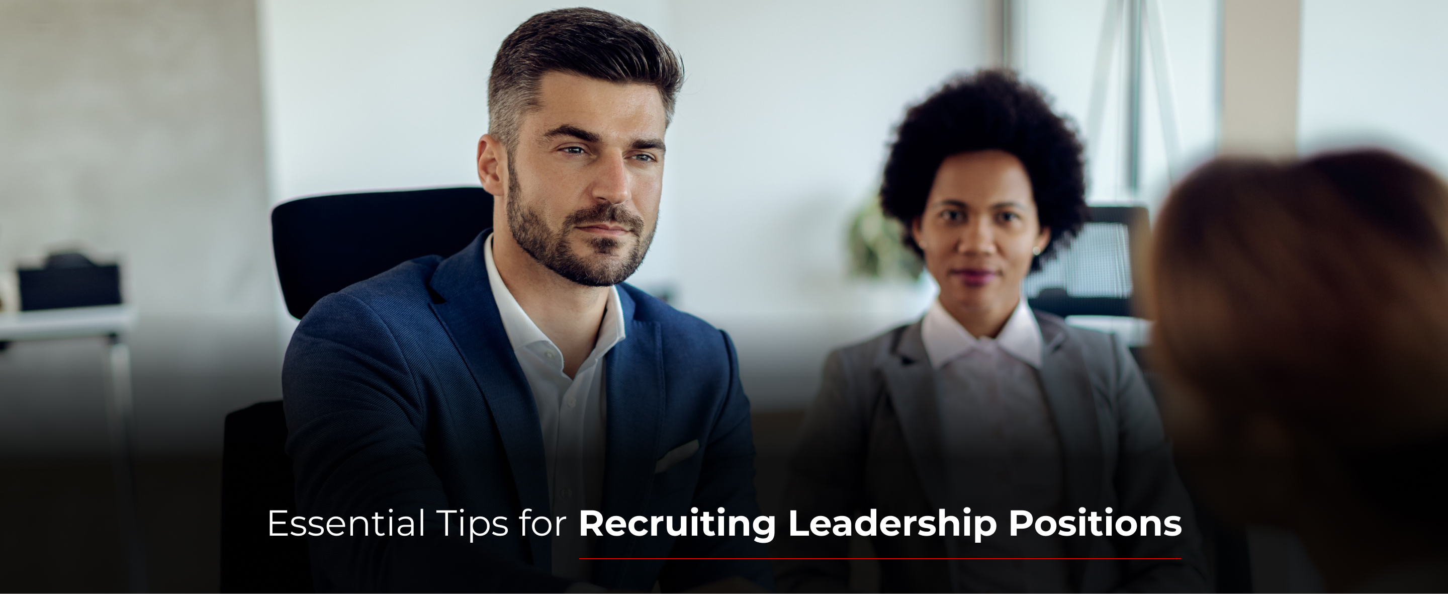 Essential Tips for Recruiting Leadership Positions