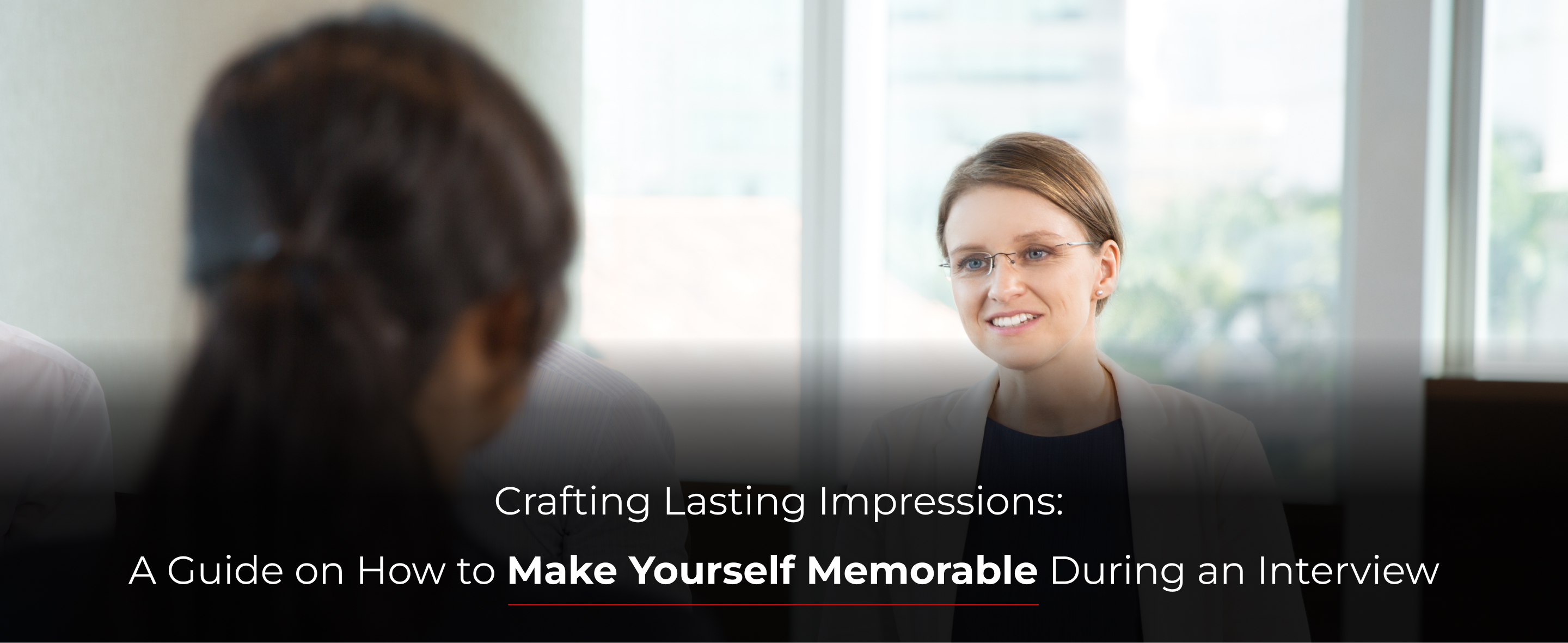 guide-on-how-to-make-yourself-memorable-during-an-interview