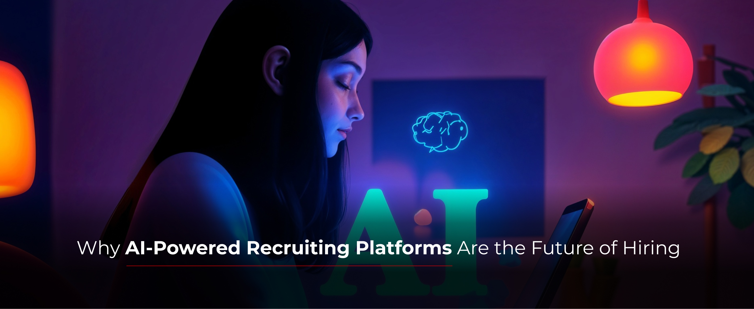 Why AI-Powered Recruiting Platforms Are the Future of Hiring