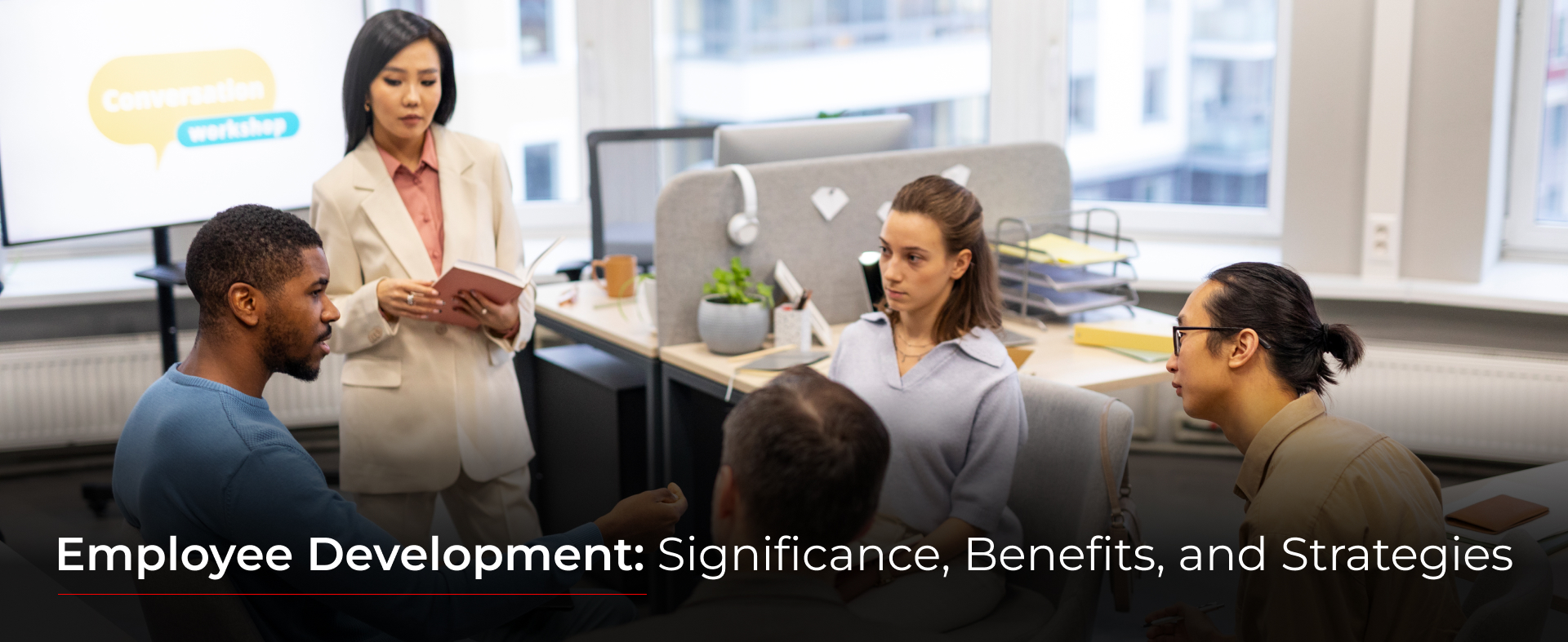 Employee Development: Significance, Benefits, and Strategies